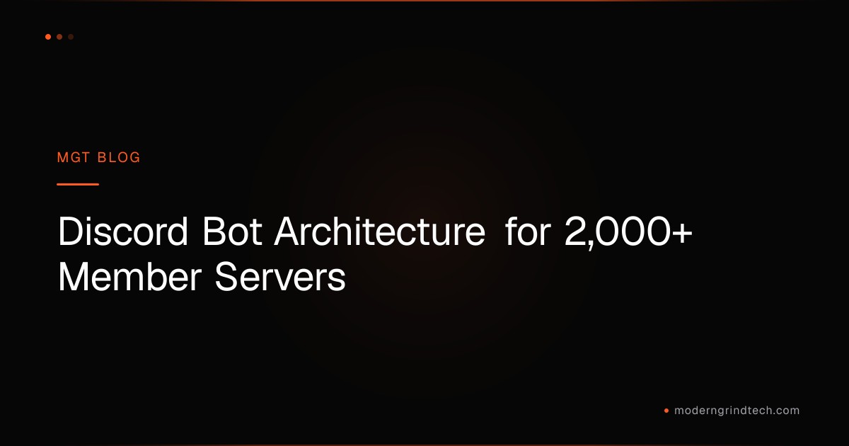 Discord Bot Architecture for 2,000+ Member Servers | MGT Build Log