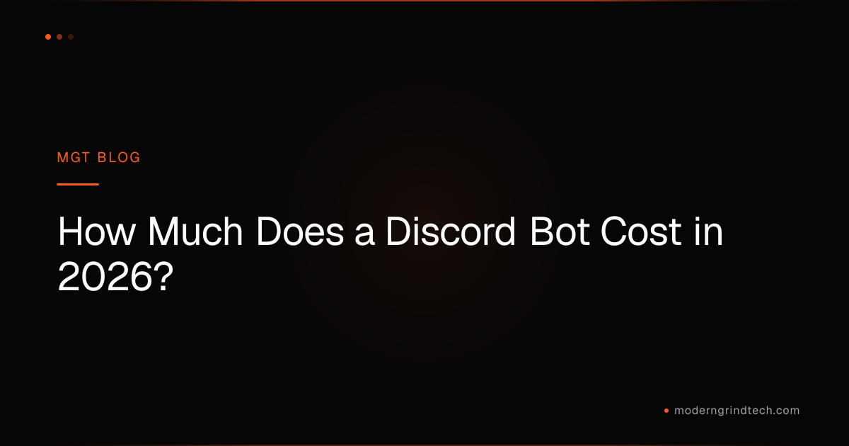 How Much Does a Discord Bot Cost in 2026? | MGT Build Log